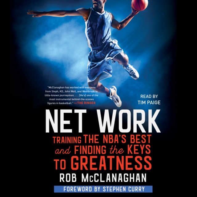 Net Work : Training the NBA's Best and Finding the Keys to Greatness, eAudiobook MP3 eaudioBook