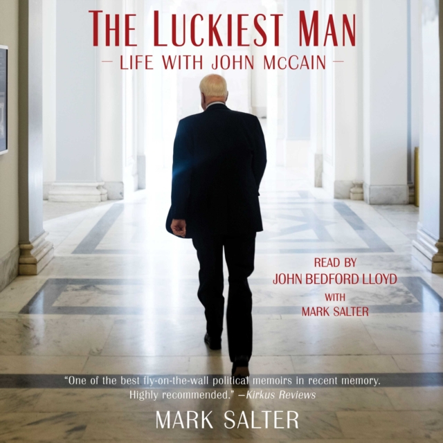 The Luckiest Man : Life with John McCain, eAudiobook MP3 eaudioBook