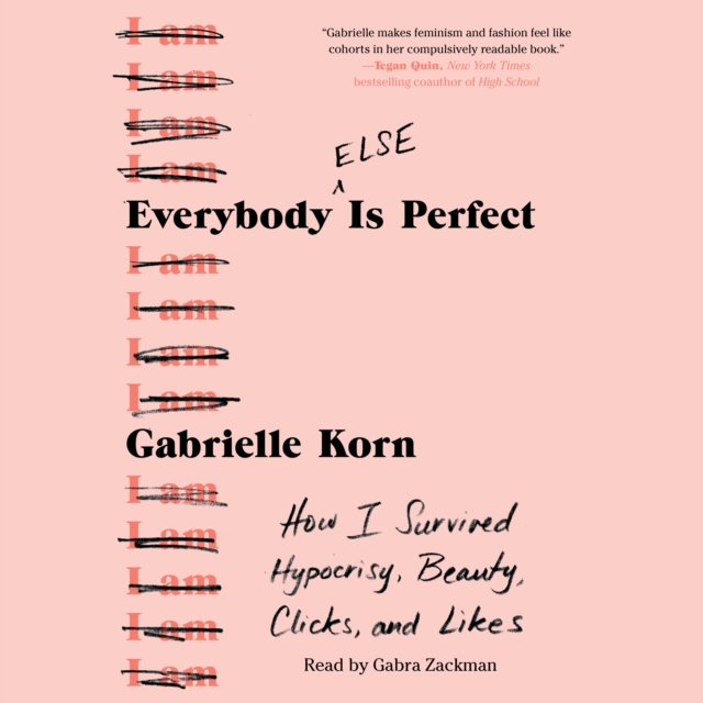 Everybody (Else) Is Perfect : How I Survived Hypocrisy, Beauty, Clicks, and Likes, eAudiobook MP3 eaudioBook