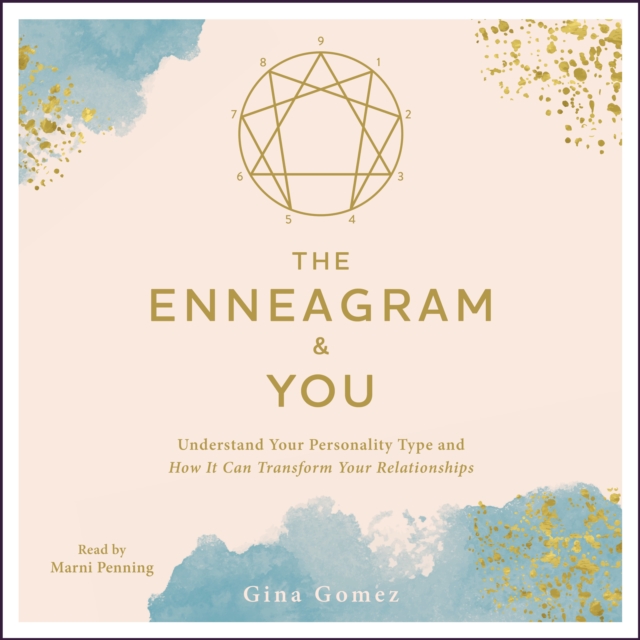 The Enneagram & You : Understand Your Personality Type and How It Can Transform Your Relationships, eAudiobook MP3 eaudioBook
