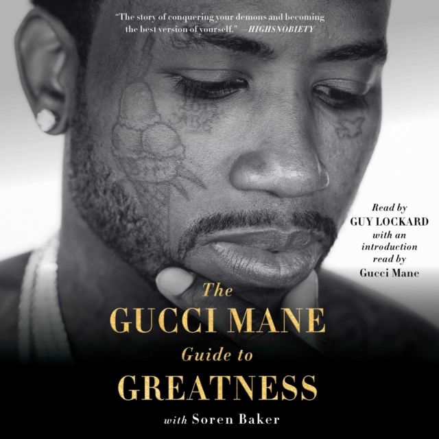 The Gucci Mane Guide to Greatness, eAudiobook MP3 eaudioBook