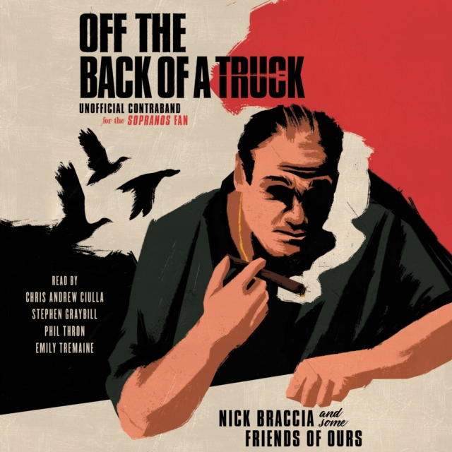 Off The Back of a Truck : Unofficial Contraband for the Sopranos Fan, eAudiobook MP3 eaudioBook