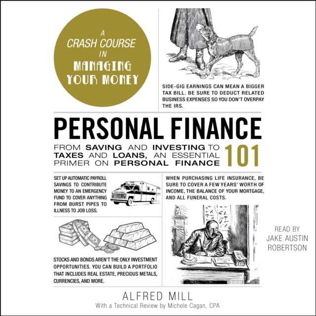 Personal Finance 101 : From Saving and Investing to Taxes and Loans, an Essential Primer on Personal Finance, eAudiobook MP3 eaudioBook
