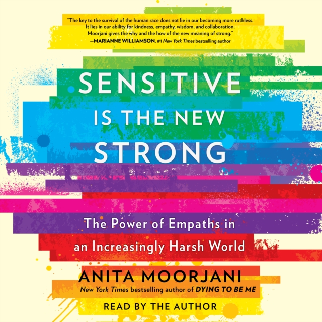 Sensitive Is the New Strong : The Power of Empaths in an Increasingly Harsh World, eAudiobook MP3 eaudioBook