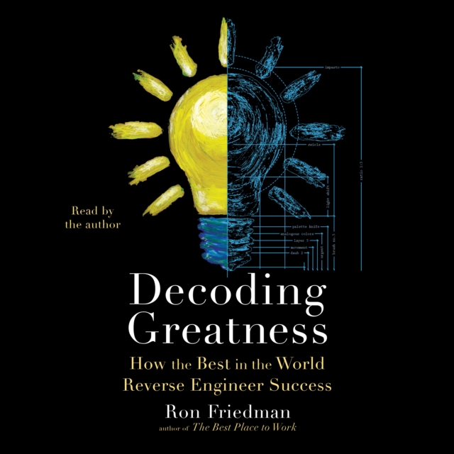 Decoding Greatness : How the Best in the World Reverse Engineer Success, eAudiobook MP3 eaudioBook