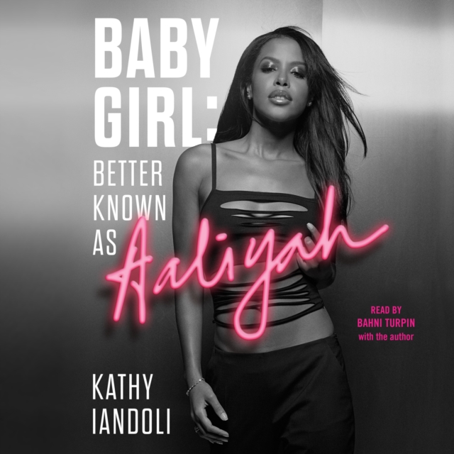 Baby Girl: Better Known as Aaliyah, eAudiobook MP3 eaudioBook