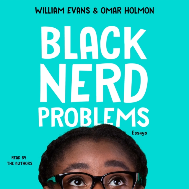 Black Nerd Problems : Essays, eAudiobook MP3 eaudioBook