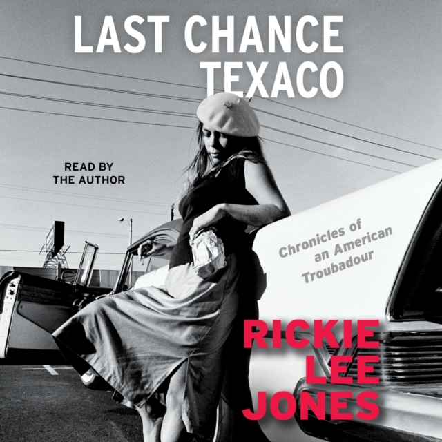 Last Chance Texaco : Chronicles of an American Troubadou, eAudiobook MP3 eaudioBook