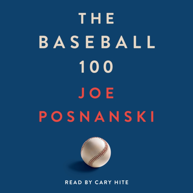 The Baseball 100, eAudiobook MP3 eaudioBook