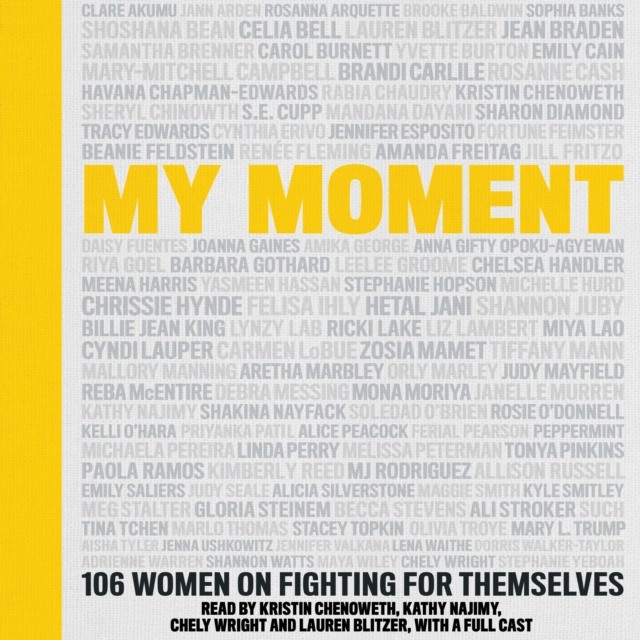 My Moment : 106 Women on Fighting for Themselves, eAudiobook MP3 eaudioBook