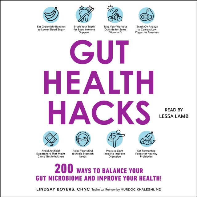 Gut Health Hacks : 200 Ways to Balance Your Gut Microbiome and Improve Your Health!, eAudiobook MP3 eaudioBook