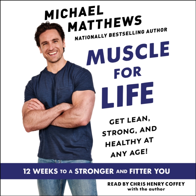 Muscle for Life : Get Lean, Strong, and Healthy at Any Age!, eAudiobook MP3 eaudioBook