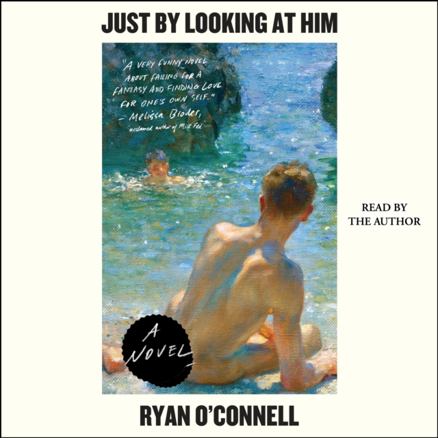 Just by Looking at Him : A Novel, eAudiobook MP3 eaudioBook