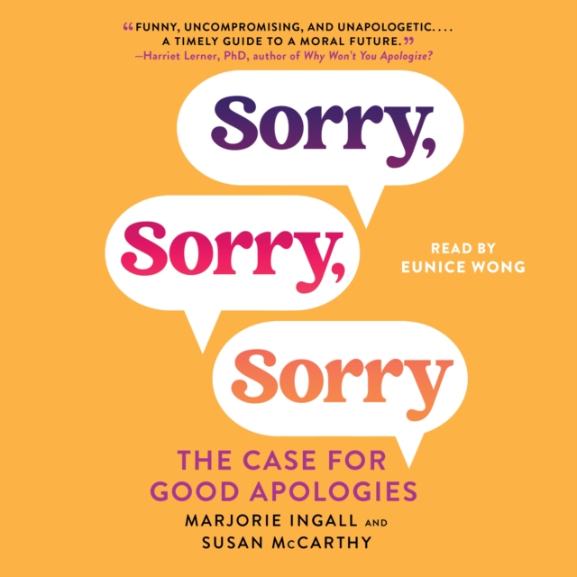 Sorry, Sorry, Sorry : The Case for Good Apologies, eAudiobook MP3 eaudioBook