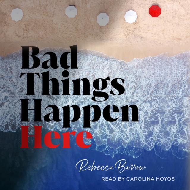 Bad Things Happen Here, eAudiobook MP3 eaudioBook