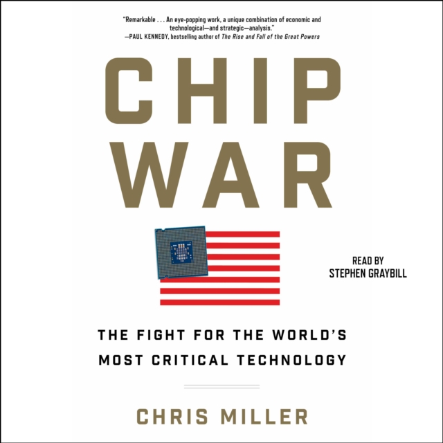 Chip War : The Quest to Dominate the World's Most Critical Technology, eAudiobook MP3 eaudioBook