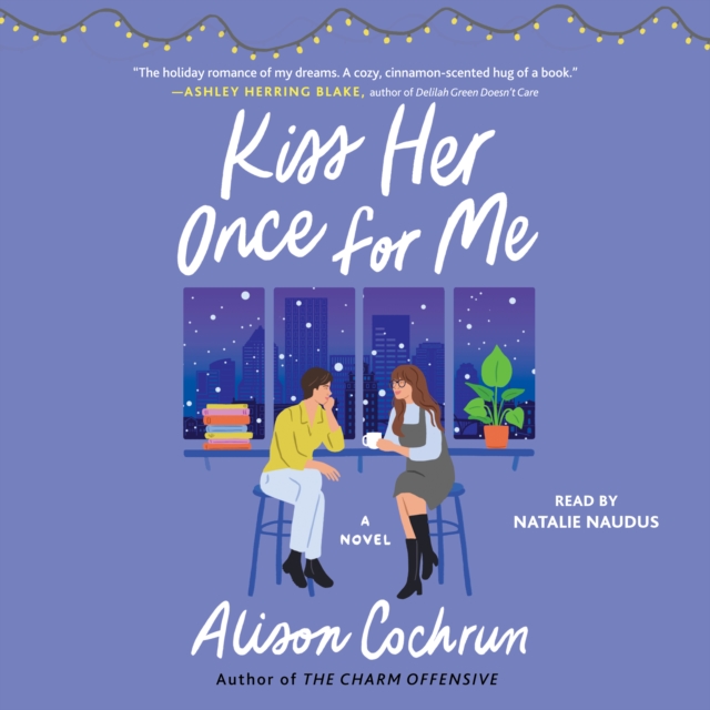 Kiss Her Once for Me : A Novel, eAudiobook MP3 eaudioBook