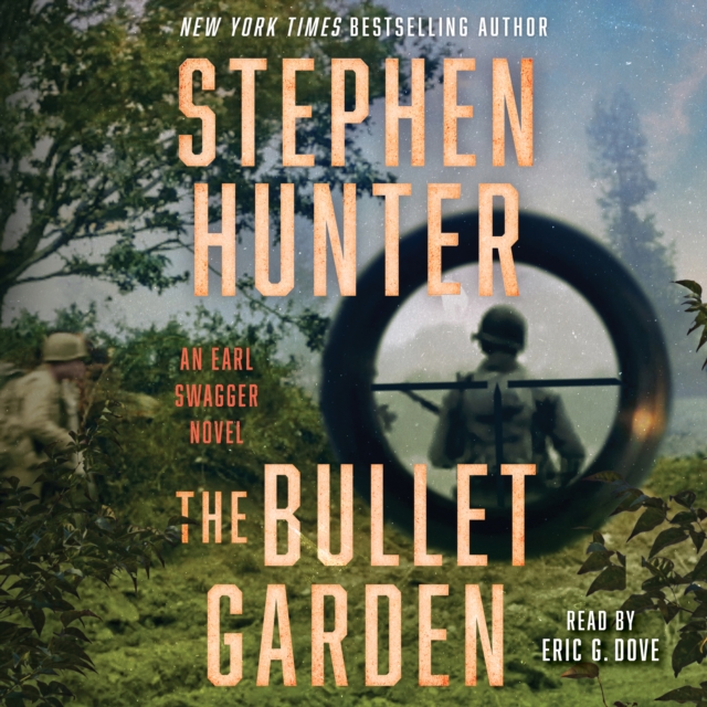 The Bullet Garden : An Earl Swagger Novel, eAudiobook MP3 eaudioBook