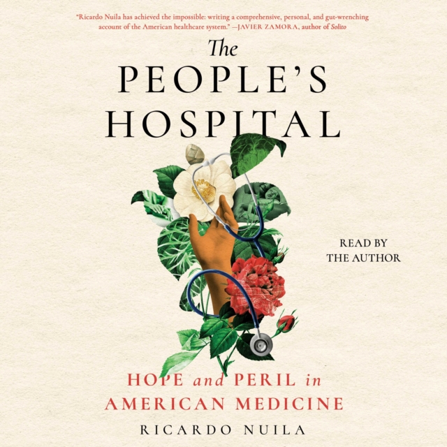 The People's Hospital : Hope and Peril in American Medicine, eAudiobook MP3 eaudioBook