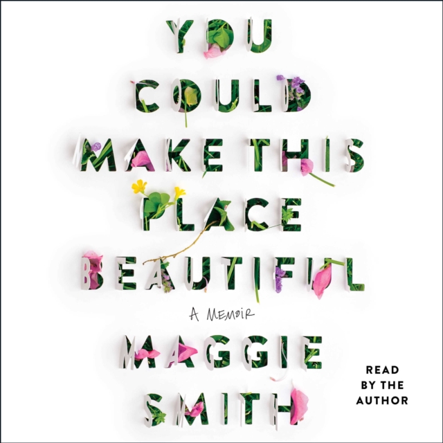You Could Make This Place Beautiful : A Memoir, eAudiobook MP3 eaudioBook