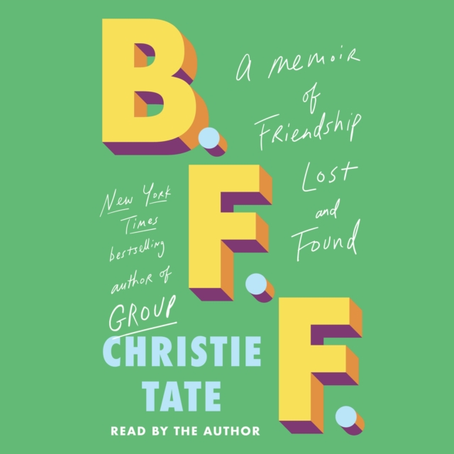 BFF : A Memoir of Friendship Lost and Found, eAudiobook MP3 eaudioBook