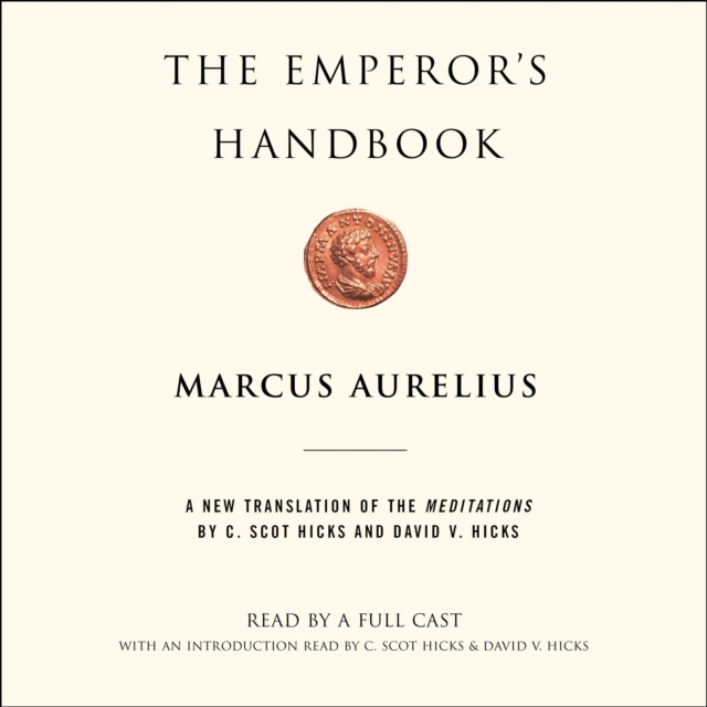 The Emperor's Handbook : A New Translation of The Meditations, eAudiobook MP3 eaudioBook