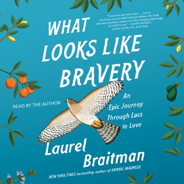 What Looks Like Bravery : An Epic Journey Through Loss to Love, eAudiobook MP3 eaudioBook