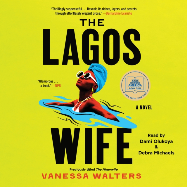 The Lagos Wife : A Novel, eAudiobook MP3 eaudioBook