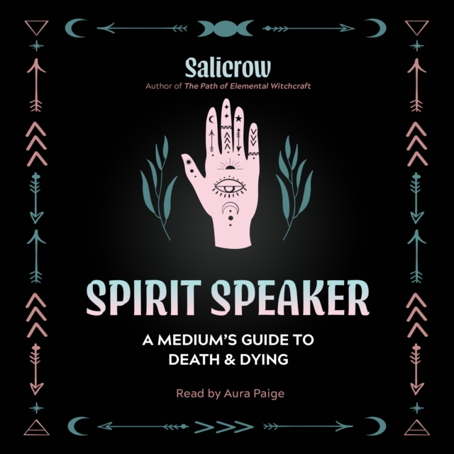 Spirit Speaker : A Medium's Guide to Death and Dying, eAudiobook MP3 eaudioBook