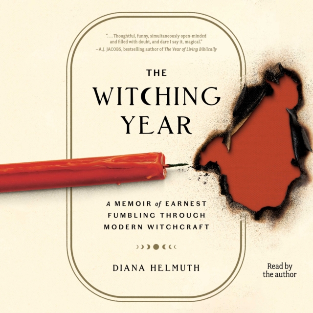 The Witching Year : A Memoir of Earnest Fumbling Through Modern Witchcraft, eAudiobook MP3 eaudioBook