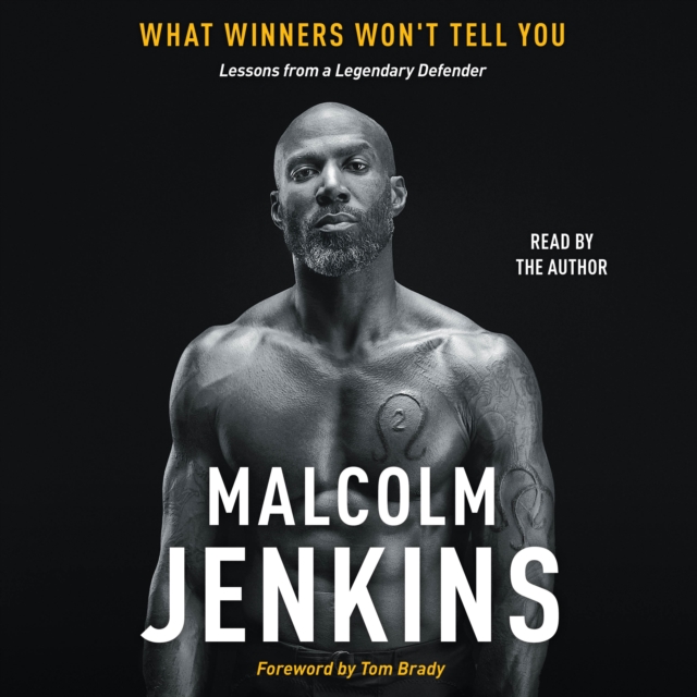 What Winners Won't Tell You : Lessons from a Legendary Defender, eAudiobook MP3 eaudioBook
