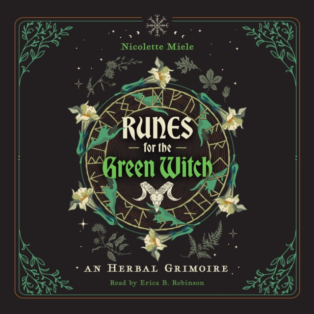 Runes for the Green Witch : An Herbal Grimoire, eAudiobook MP3 eaudioBook