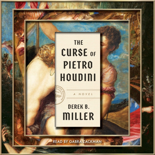 The Curse of Pietro Houdini : A Novel, eAudiobook MP3 eaudioBook