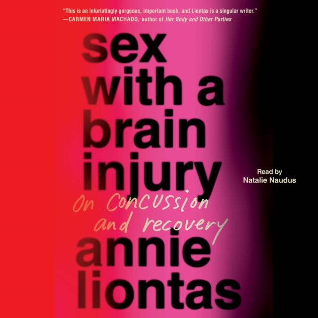Sex with a Brain Injury : On Concussion and Recovery, eAudiobook MP3 eaudioBook