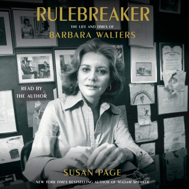 The Rulebreaker : The Life and Times of Barbara Walters, eAudiobook MP3 eaudioBook