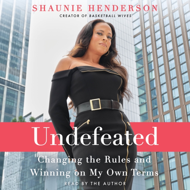 Undefeated : Changing the Rules and Winning on My Own Terms, eAudiobook MP3 eaudioBook