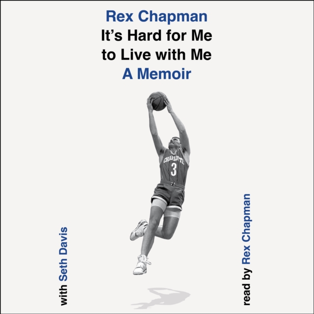 It's Hard for Me to Live with Me : A Memoir, eAudiobook MP3 eaudioBook