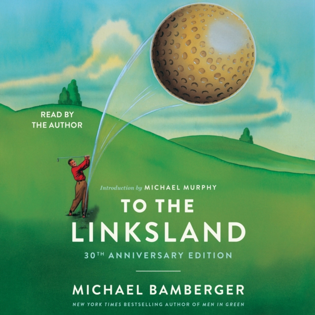 To the Linksland (30th Anniversary Edition), eAudiobook MP3 eaudioBook