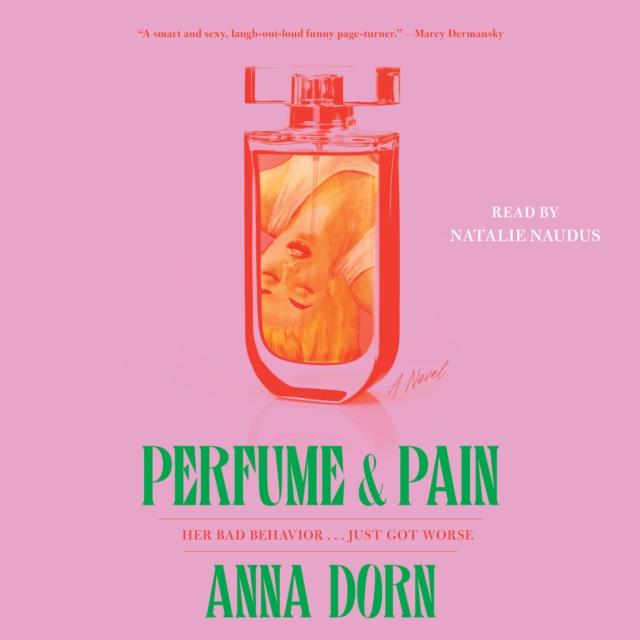Perfume and Pain : A Novel, eAudiobook MP3 eaudioBook