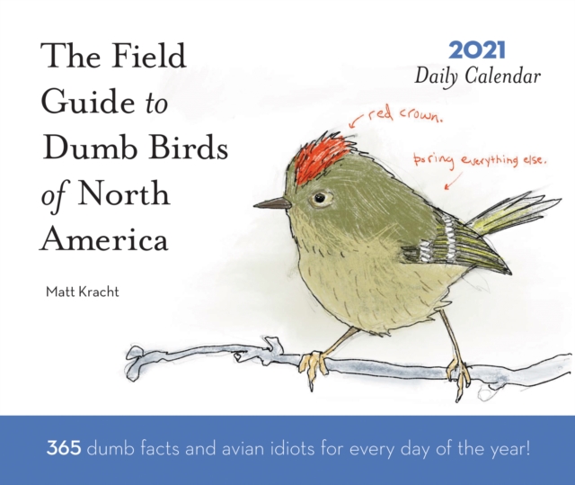 2021 Daily Calendar: Dumb Birds of North America, Calendar Book