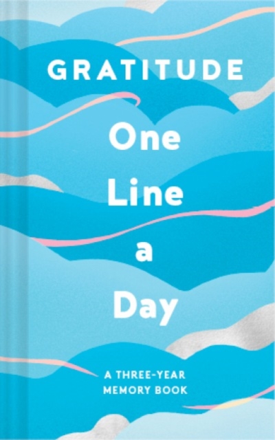 Gratitude One Line a Day : A Three-Year Memory Book, Diary or journal Book