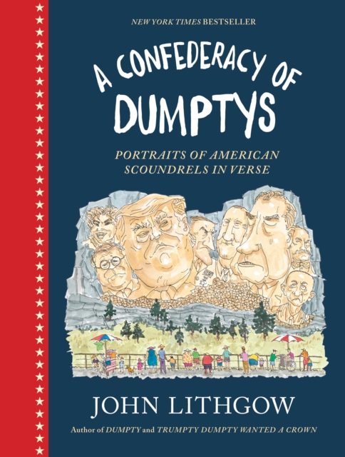 A Confederacy of Dumptys : Portraits of American Scoundrels in Verse, Hardback Book
