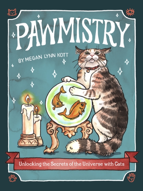 Pawmistry : Unlocking the Secrets of the Universe with Cats, EPUB eBook
