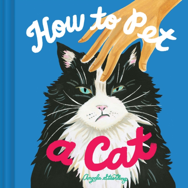 How to Pet a Cat, Hardback Book