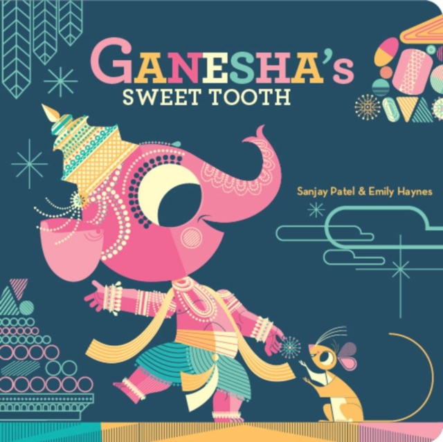 Ganesha's Sweet Tooth, Board book Book