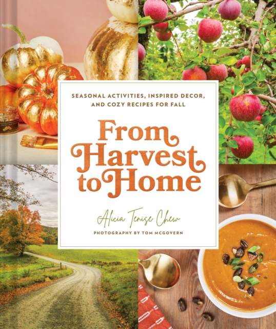 From Harvest to Home : From Harvest to Home, Hardback Book