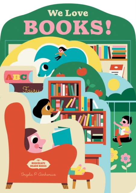 Bookscape Board Books: We Love Books!, Board book Book
