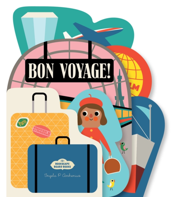 Bookscape Board Books: Bon Voyage!, Board book Book