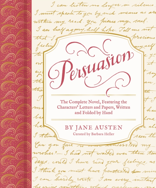 Persuasion : The Complete Novel, Featuring the Characters' Letters and Papers, Written and Folded by Hand, Hardback Book