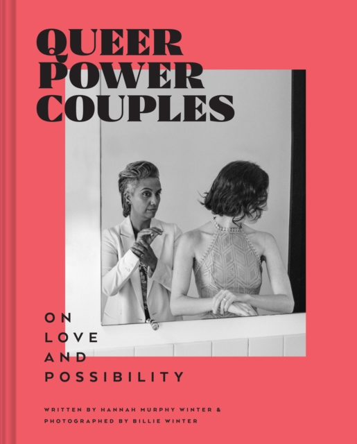 Queer Power Couples : On Love and Possibility, EPUB eBook